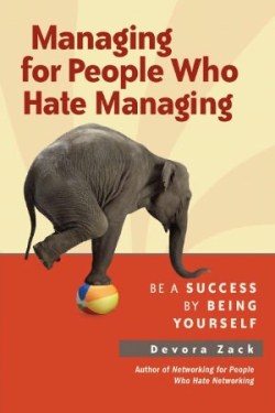 Managing For People Who Hate Managing